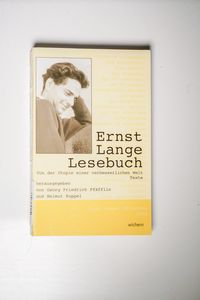 Ernst Lange Lesebuch: Von der Utopie einer verbesserlichen Welt. Texte