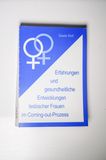 Erfahrungen und gesundheitliche Enwicklungen lesbischer Frauen im Coming-out-Prozess