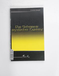 Das Geheimnis mystischer Existenz / Ch... Das Geheimnis mystischer Existenz / Ch...