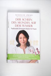 Der Schein des Mondes auf dem Wasser: Traditionelle chinesische Buch Irisiana Der Schein des Mondes auf dem Wasser: Traditionelle chinesische Buch Irisiana