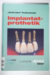 Implantatprothetik: Redaktion Das Dentallabor