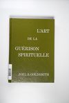 L Art de la Guirison Spirituelle