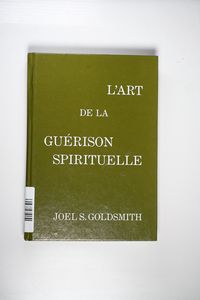 L Art de la Guirison Spirituelle L Art de la Guirison Spirituelle