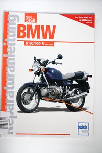 BMW R 80 / 100 R: Handbuch für Pflege, Wartung und Reparatur (Reparaturanleitungen) BMW R 80 / 100 R: Handbuch für Pflege, Wartung und Reparatur (Reparaturanleitungen)