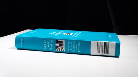 Denken vom Staat her Die bundesdeutsche Staatsrechtslehre zwischen Dezision und Integration 1949-1970