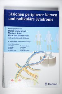 Läsionen peripherer Nerven und radikuläre Syndrome Läsionen peripherer Nerven und radikuläre Syndrome