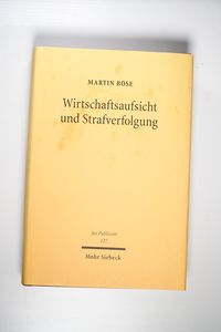 Wirtschaftsaufsicht und Strafverfolgung - Buch Wirtschaftsaufsicht und Strafverfolgung - Buch