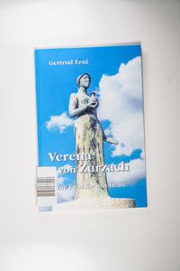 Verena von Zurzach: Eine Frau für uns heute