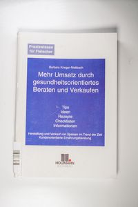Mehr Umsatz durch gesundheitsorientiertes Beraten und Verkaufen