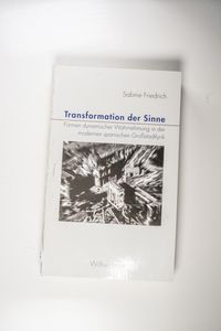 Transformationen der Sinne - Sabine Friedrich