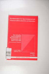 Zum aktuellen Forschungsstand der Geschichte von Körperkultur und Sport in der DDR