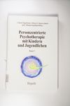 Personzentrierte Psychotherapie mit Kindern und Ju