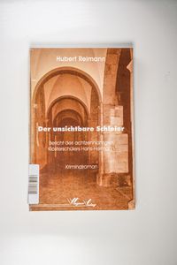 Der unsichtbare Schleier: Bericht des achtzehnjährigen Klosterschülers Hans-Hermann: Bericht des achtzehnjährigen Klosterschülers Hans-Hermann. Kriminalroman