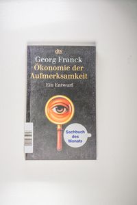 Ökonomie der Aufmerksamkeit