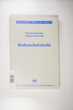 Bodenschutzrecht (Management, Recht und Umwelt) - Schrader, Christian, Wickerath, Stephan