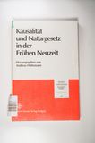 Kausalitat Und Naturgesetz in Der Fruhen Neuzeit: 31 (Studia Leibnitiana - Sonderhefte)