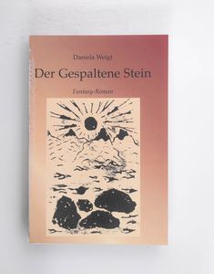 Der gespaltene Stein : ein Fantasy-Rom... Der gespaltene Stein : ein Fantasy-Rom...
