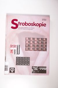 Stroboskopie und andere Verfahren zur Analyse der Stimmlippenschwingungen - Böhme Gerhard, Gross Manfred