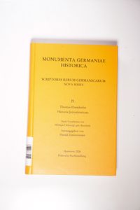 Scriptores rerum Germanicarum, Nova series / Thomas Ebendorfer, Historia Jerusalemitana