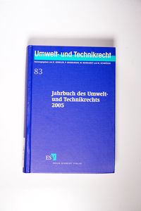 Jahrbuch des Umwelt- und Technikrechts 2005 - Prof. Dr. Reinhard Hendler, Prof. Dr. Peter Marburger, Prof. Dr. Michael Reinhardt, Prof. Dr. Meinhard Schröder