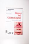 Lippen- und Gaumenspalten: Das Basler Konzept eine
