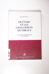 Olynthe et les Chalcidiens de Thrace: Etudes de Numismatique et dhistoire - Psoma, Selene