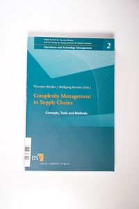 Complexity Management in Supply Chains: Concepts, Tools and Methods (Operations and Technology Management)