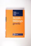 Berufsbildungsgesetz Kommentar - Braun, Matthias, 