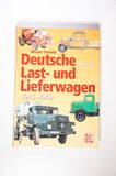 Deutsche Last- und Lieferwagen. Band 2: 1945-1969 - Werner Oswald