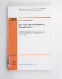 Die massgeschneiderte Gesellschaft : A...