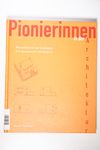 Pionierinnen in der Architektur. Eine Baugeschicht