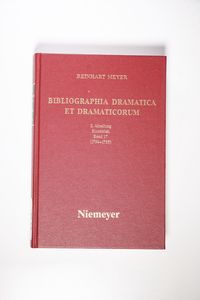 Bibliographia Dramatica et Dramaticorum 1754-1755 / Bibliographia Dramatica et Dramaticorum. Einzelbände 1700-1800 II. Abteilung. 17 Bibliographia Dramatica et Dramaticorum 1754-1755 / Bibliographia Dramatica et Dramaticorum. Einzelbände 1700-1800 II. Abteilung. 17