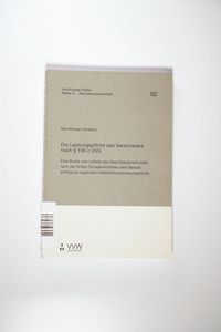 Die Leistungspflicht des Versicherers nach § 158 c VVG: Eine Studie zum Leitbild des Geschädigtenschutzes nach der Dritten Schadenrichtlinie Die Leistungspflicht des Versicherers nach § 158 c VVG: Eine Studie zum Leitbild des Geschädigtenschutzes nach der Dritten Schadenrichtlinie