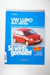 VW Lupo 9/98 bis 3/05 & Seat Arosa 3/97 bis 12/04 