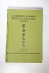 Monumenta Serica Index Vol. I-XXXV - Malek, Roman
