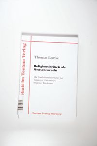 Religionsfreiheit als Menschenrecht Thomas Lemke Author Religionsfreiheit als Menschenrecht Thomas Lemke Author