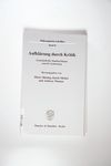 Aufklärung durch Kritik. - Hüning, Dieter / Mich
