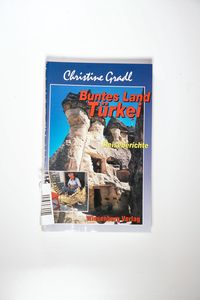 Buntes Land Türkei Reiseberichte Buntes Land Türkei Reiseberichte