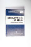 Rohrleitungen im Boden: Umweltschonend und wirtsch