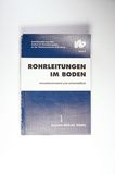 Rohrleitungen im Boden: Umweltschonend und wirtschaftlich (Schriftenreihe des Instituts für Rohrleitungsbau an der Fachhochschule Oldenburg)