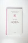 Die Anfänge einer Bach-Gesamtausgabe - Lehmann, K