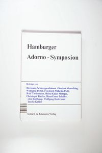 Hamburger Adorno-Symposion. - Löbig, Michael / Gerhard Schweppenhäuser [Hrsg.] -