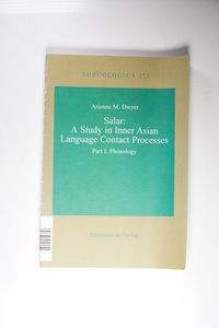 Salar: A Study in Inner Asian Language Contact Processes Salar: A Study in Inner Asian Language Contact Processes