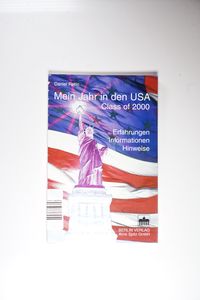 Mein Jahr in den USA: Erfahrungen - Informationen - Hinweise - Faltin, Daniel Mein Jahr in den USA: Erfahrungen - Informationen - Hinweise - Faltin, Daniel