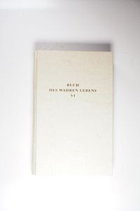 Das Buch des wahren Lebens. Lehren des göttlichen Meisters Das Buch des wahren Lebens. Lehren des göttlichen Meisters