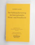 Der Verbrauchervertrag im internationalen Privat- 