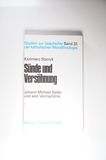 Sünde und Versöhnung. Johann Michael Sailer und sein Vermächtnis.