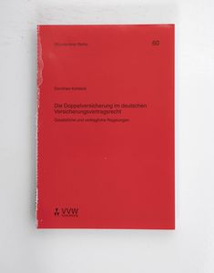 Die Doppelversicherung im deutschen Ve... Die Doppelversicherung im deutschen Ve...