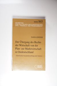 Der Übergang des Rechts der Wirtschaft von der Plan- zur Marktwirtschaft in Ostdeutschland