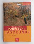 Das praktische Handbuch der Jagdkunde / Fritz Nü